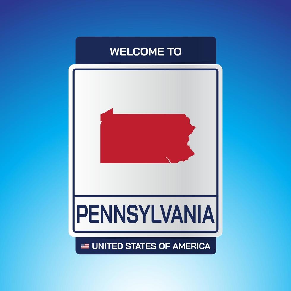 The Sign United states of America with message, Pennsylvania and map vector
