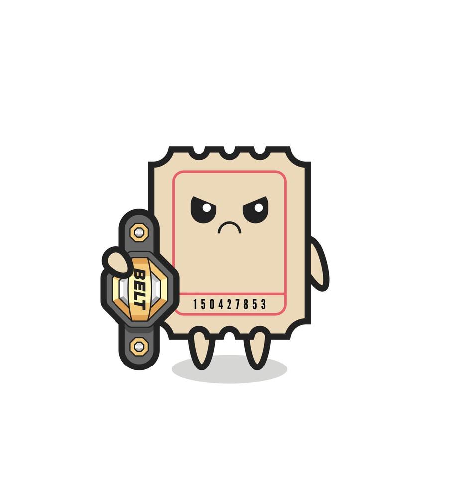 ticket mascot character as a MMA fighter with the champion belt vector