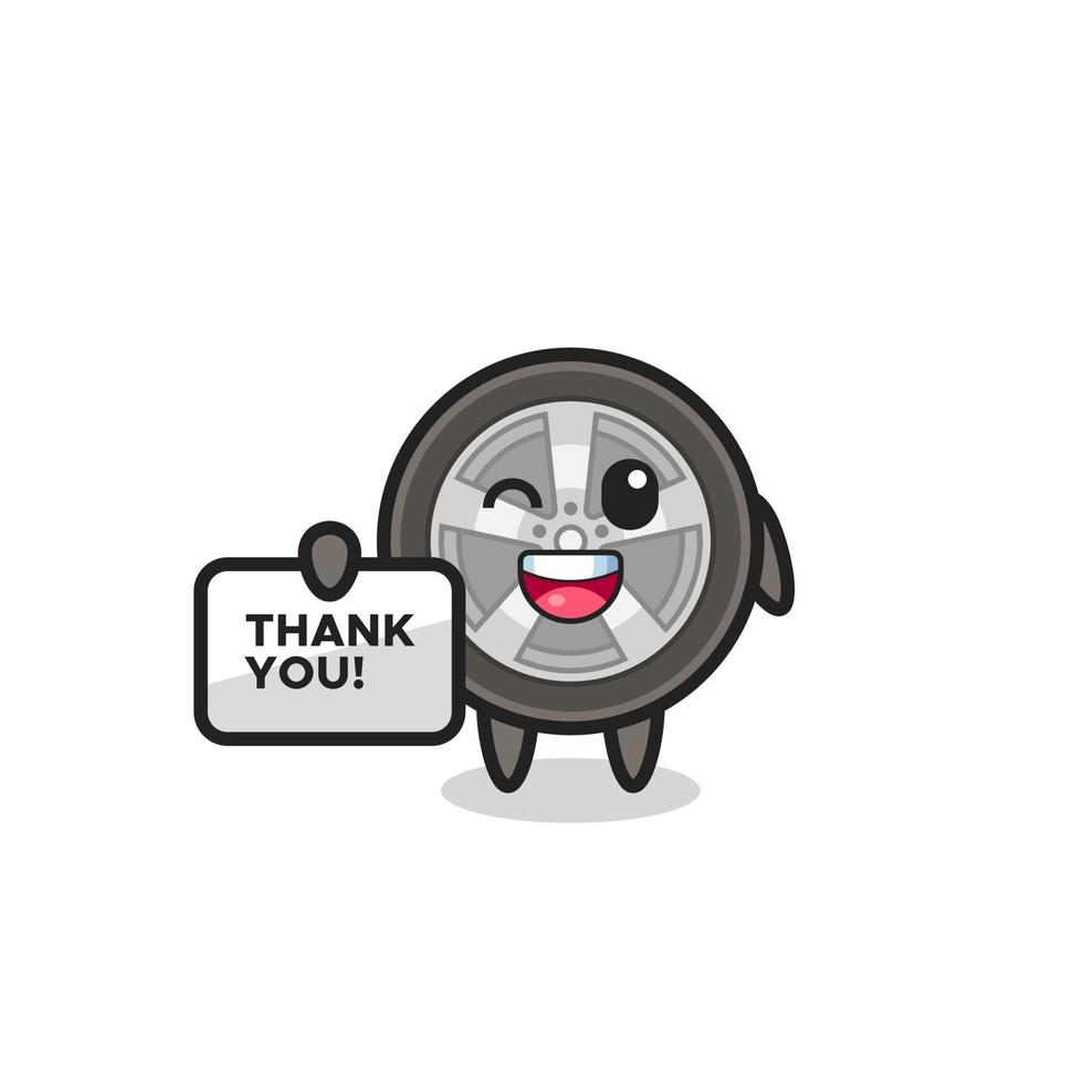 the mascot of the car wheel holding a banner that says thank you vector
