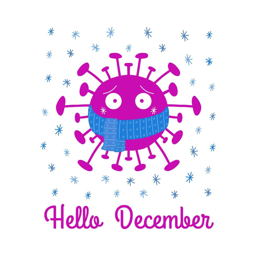 Hello December. Cartoon coronavirus bacteria in blue scarf vector