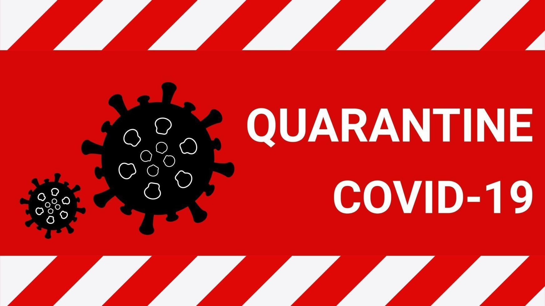 Illustration vector graphic of quarantine warning sign.