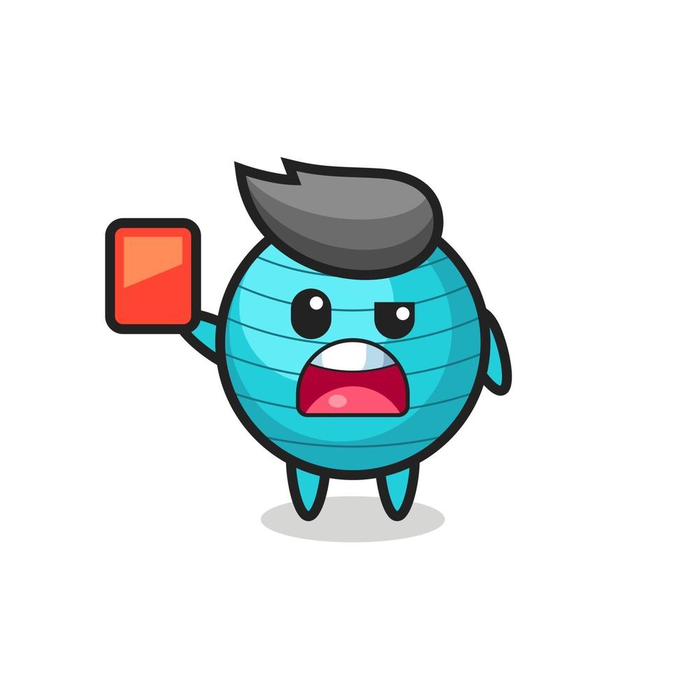 exercise ball cute mascot as referee giving a red card vector