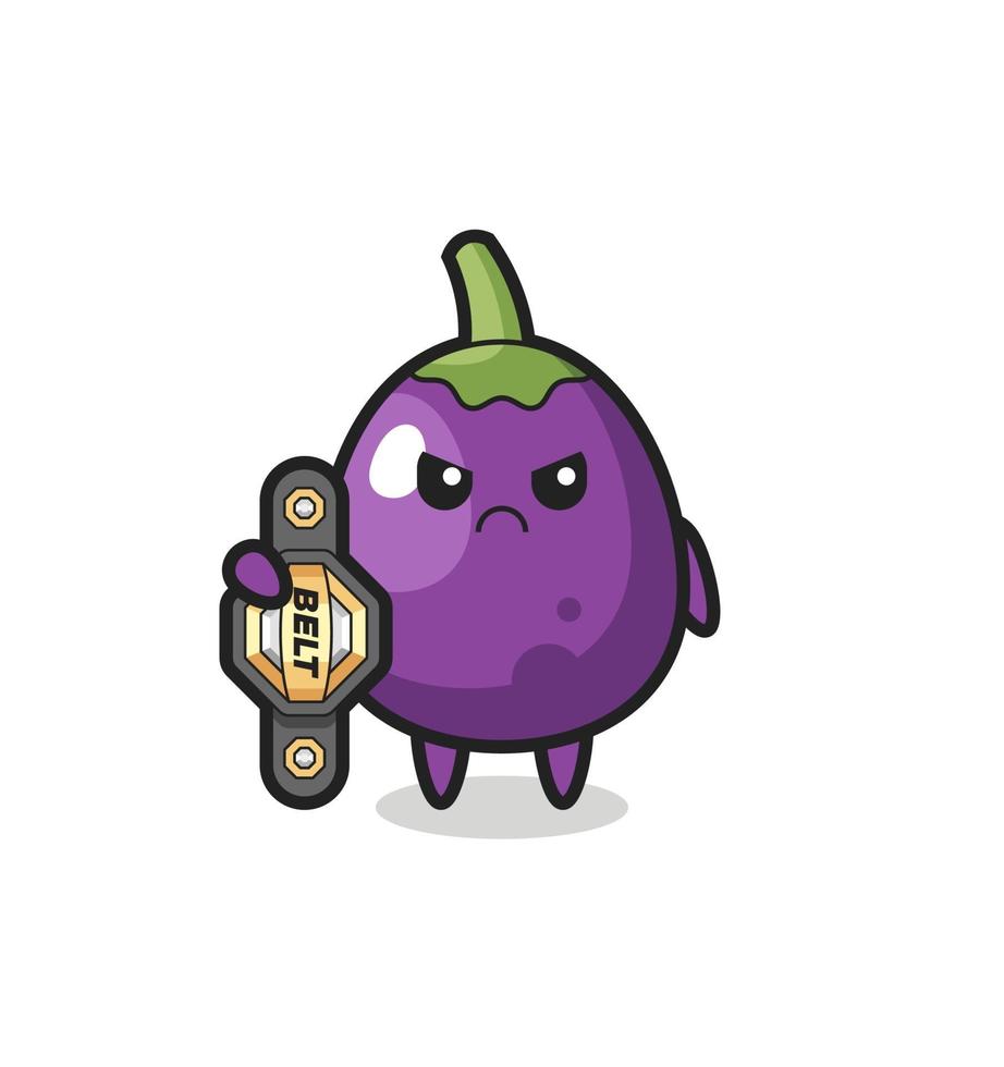 eggplant mascot character as a MMA fighter with the champion belt vector