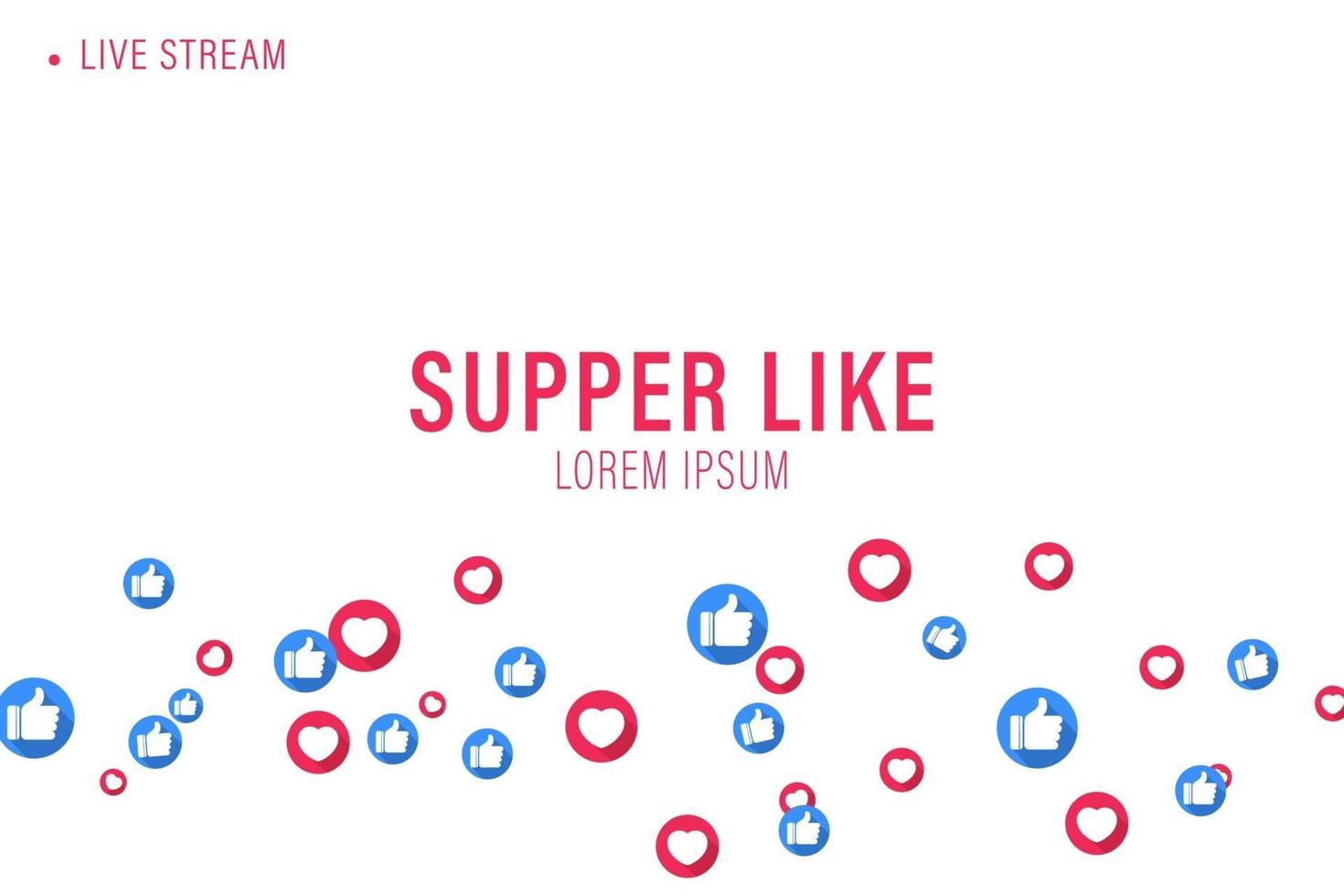 Like and heart icons for live stream video chat design template vector
