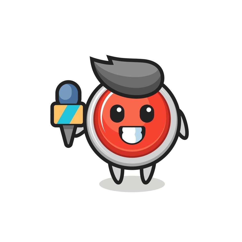 Character mascot of emergency panic button as a news reporter vector