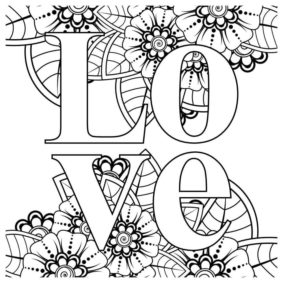 love words with mehndi flowers for coloring book page doodle ornament vector