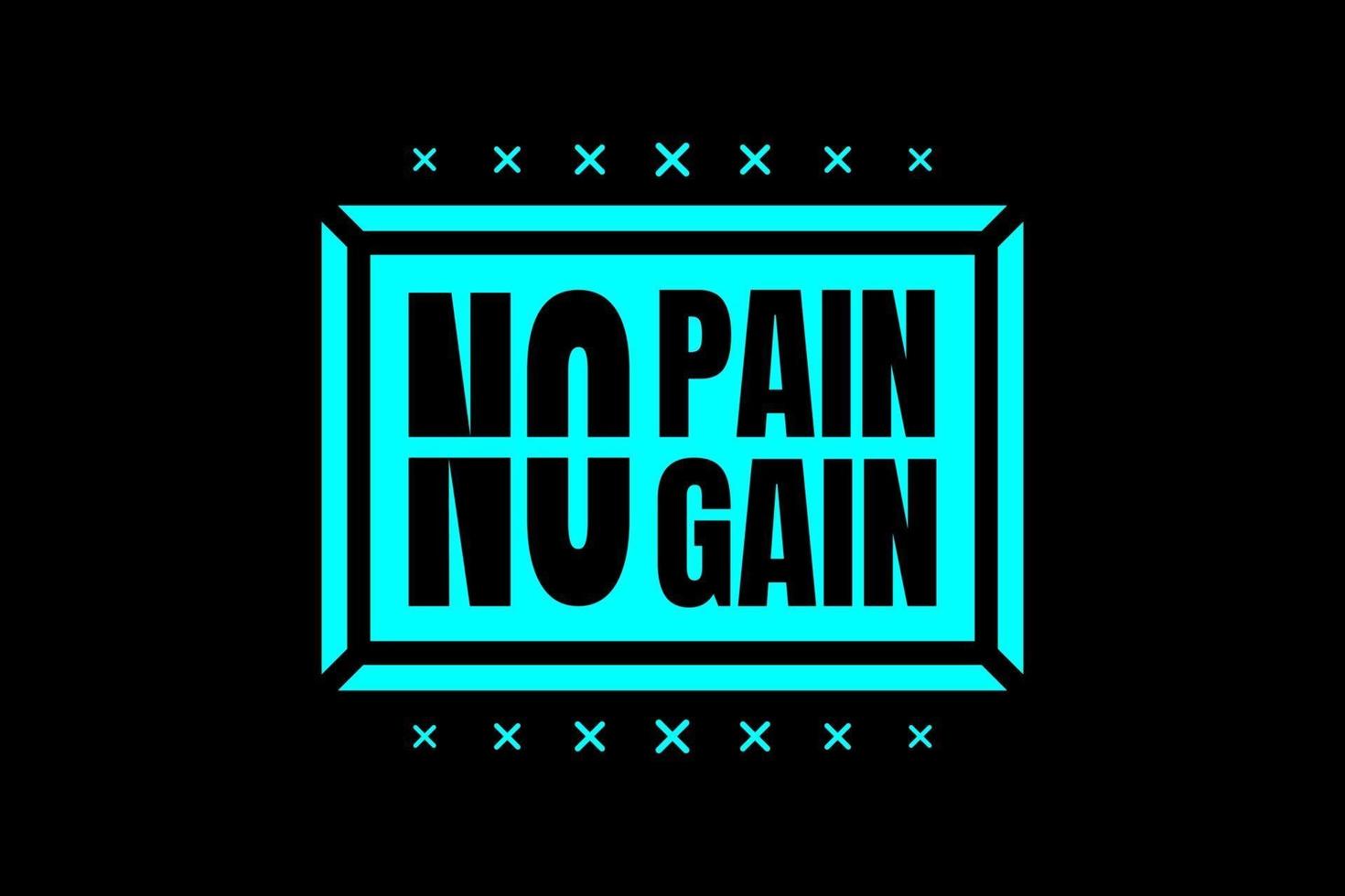 No pain no gain,tshirt mockup typography vector