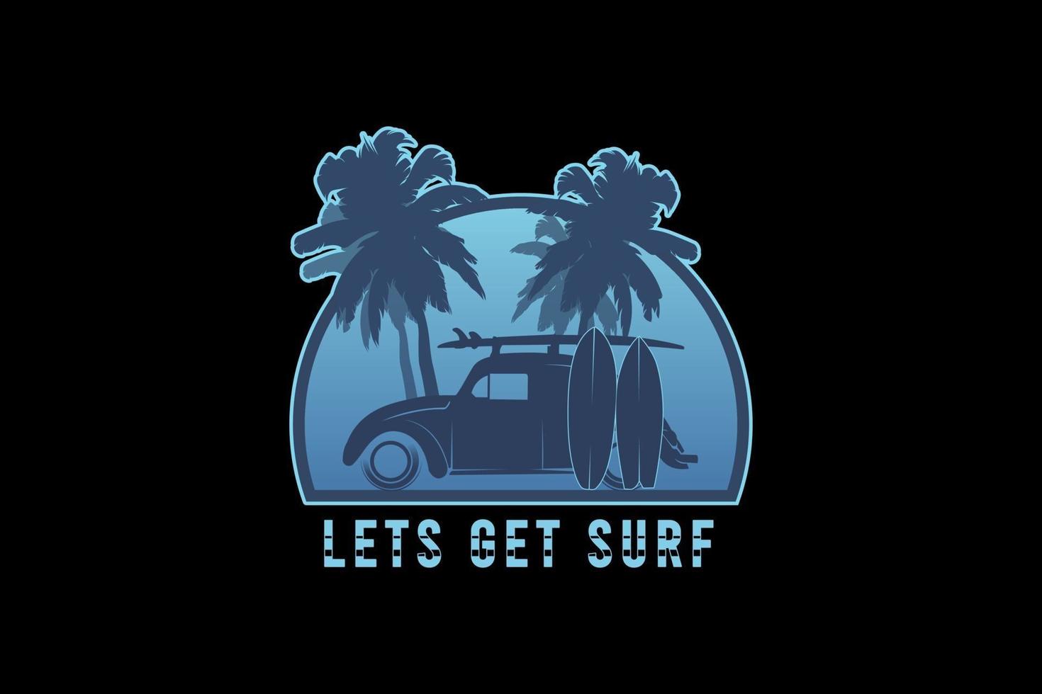 .Let's get surf,retro vintage style hand drawing illustration vector