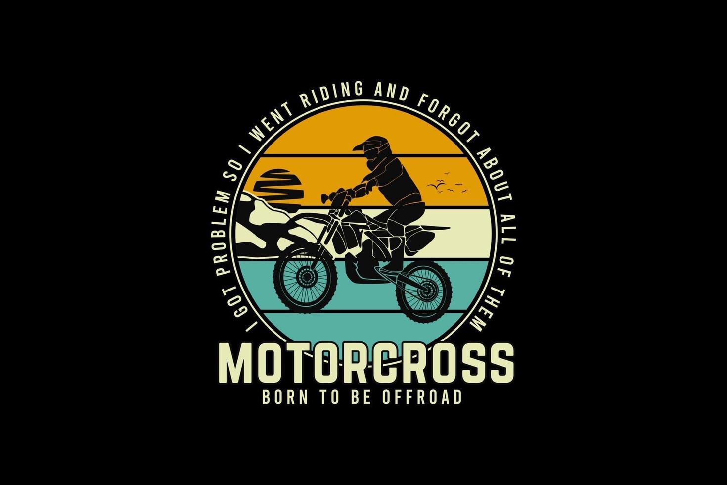 Motocross born to be off-road, design silhouette retro style vector