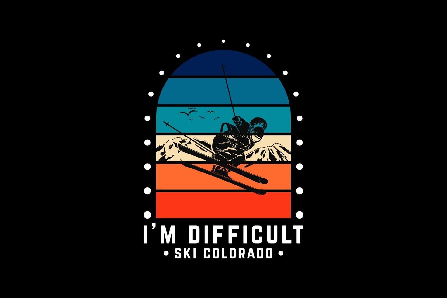 Soy difícil de esquiar en Colorado, diseño de silueta estilo retro. vector
