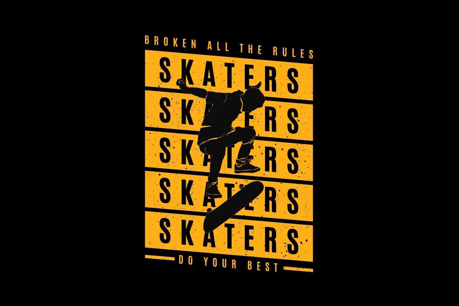 Skaters do your best, design silhouette retro style vector