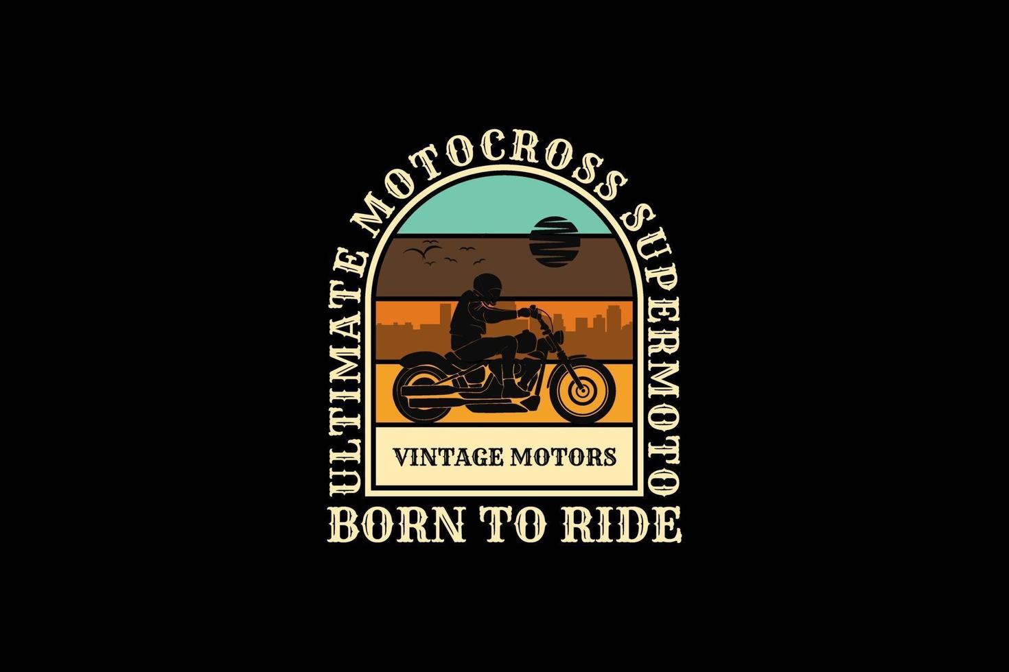 nacido para andar en motocicleta, diseño de silueta estilo retro. vector