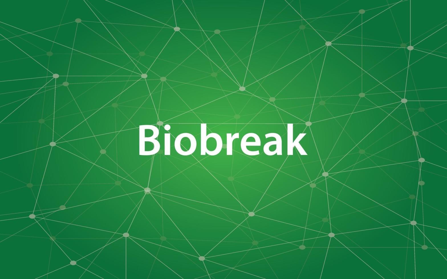 Biobreak white text illustration with green constellation vector