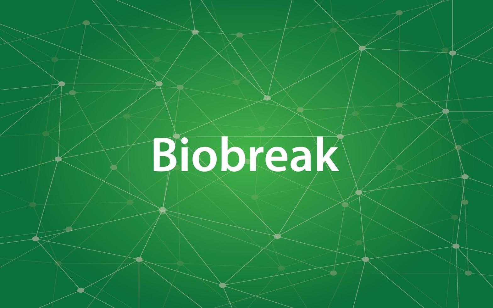 Biobreak white text illustration with green constellation vector