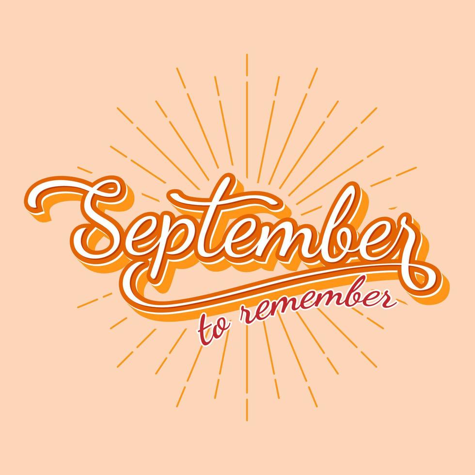 sunburst effect typography september to remember lettering style vector