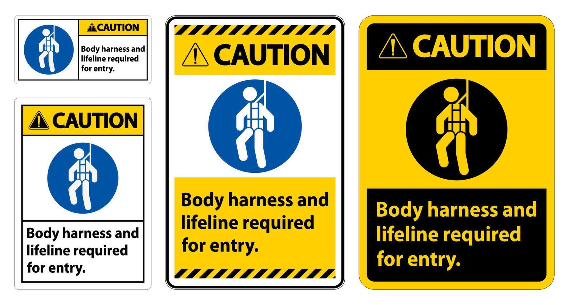 Caution Sign Body Harness And Lifeline Required For Entry vector