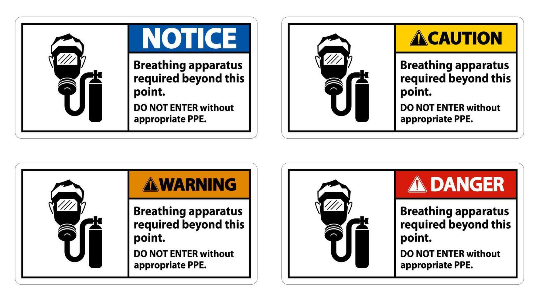 Warning Sign Breathing Apparatus Required Beyond This Point, Do Not Enter Without Appropriate PPE vector