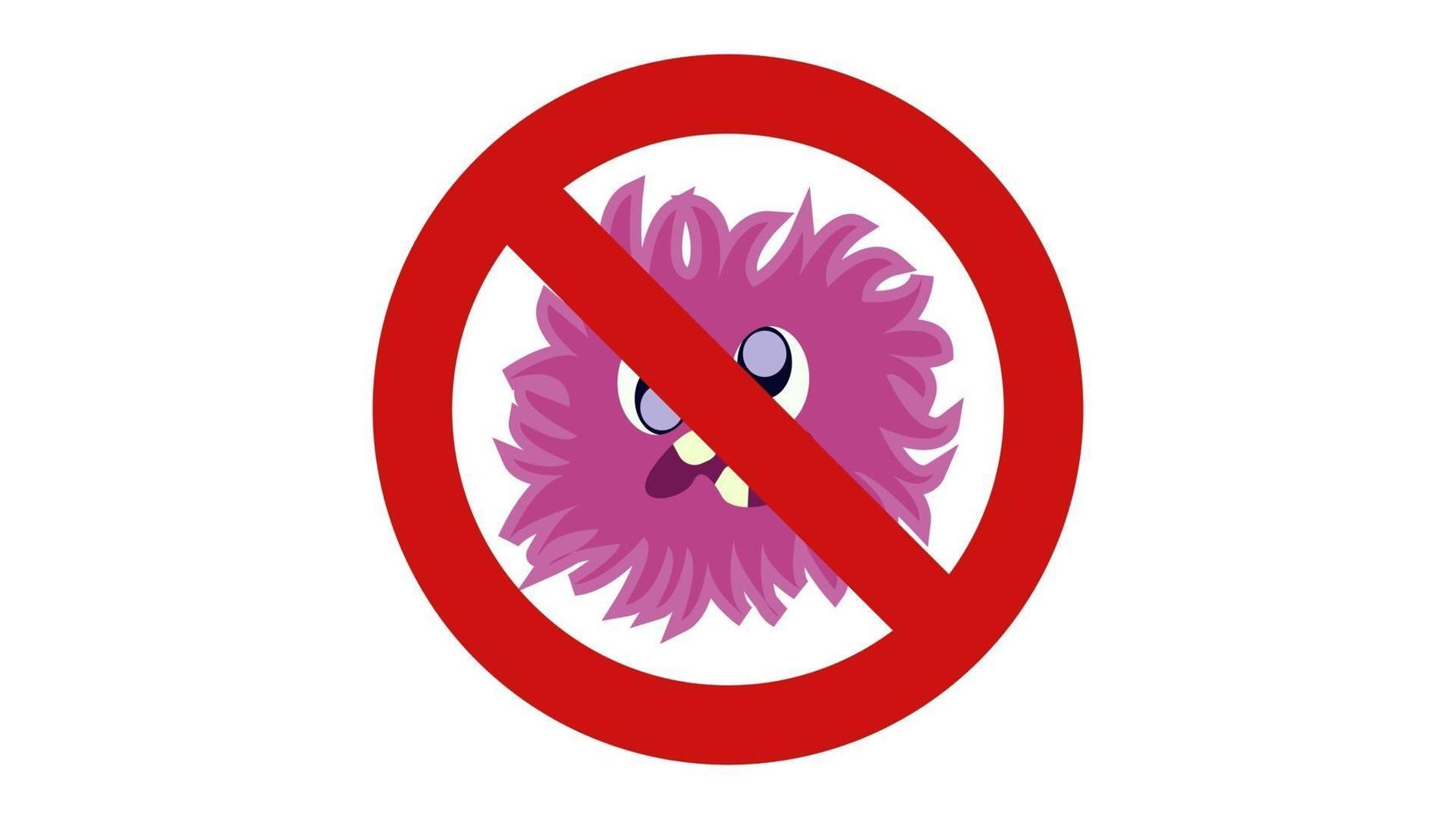 Illustration of no bacteria sign. Ban microbe and virus microorganism vector