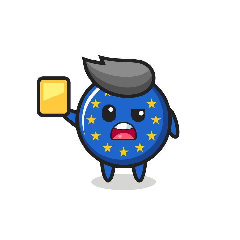 europe flag badge character as a football referee giving a yellow card vector