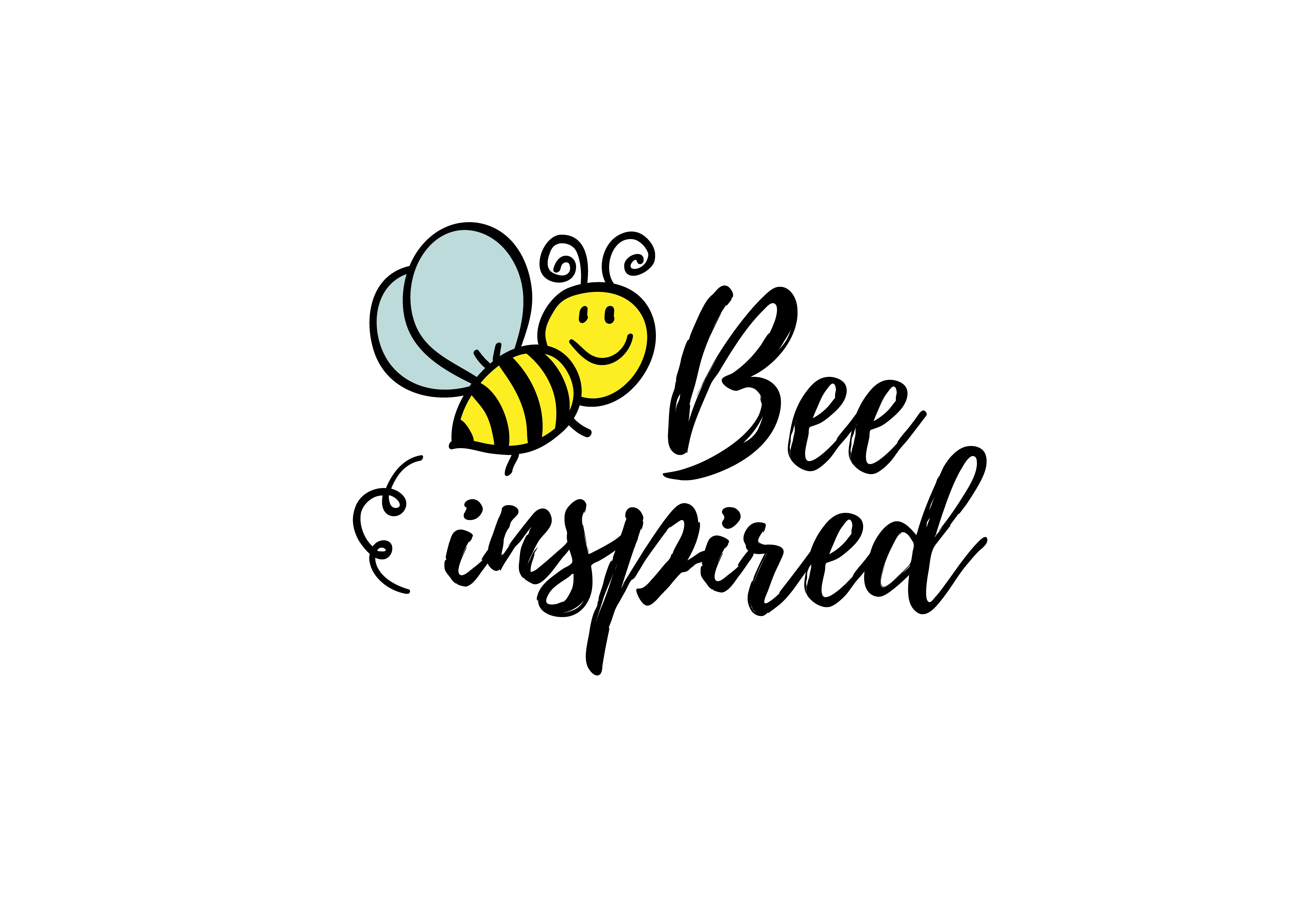 Bee inspired phrase with doodle bee on white background. Lettering