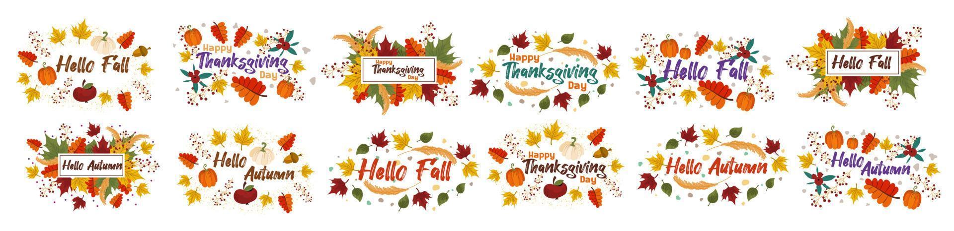 A set of vector autumn wreaths and postcards with the inscription hello autumn, fall, happy Thanksgiving day. Colorful seasonal leaves with text. Vector illustration