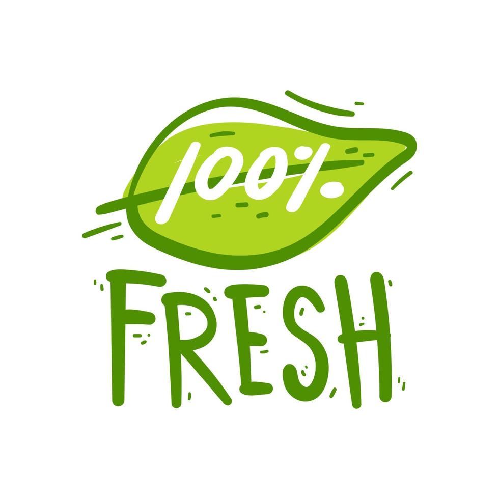 Hand drawing 100 percent  Fresh sign. Fresh product element green label. vector