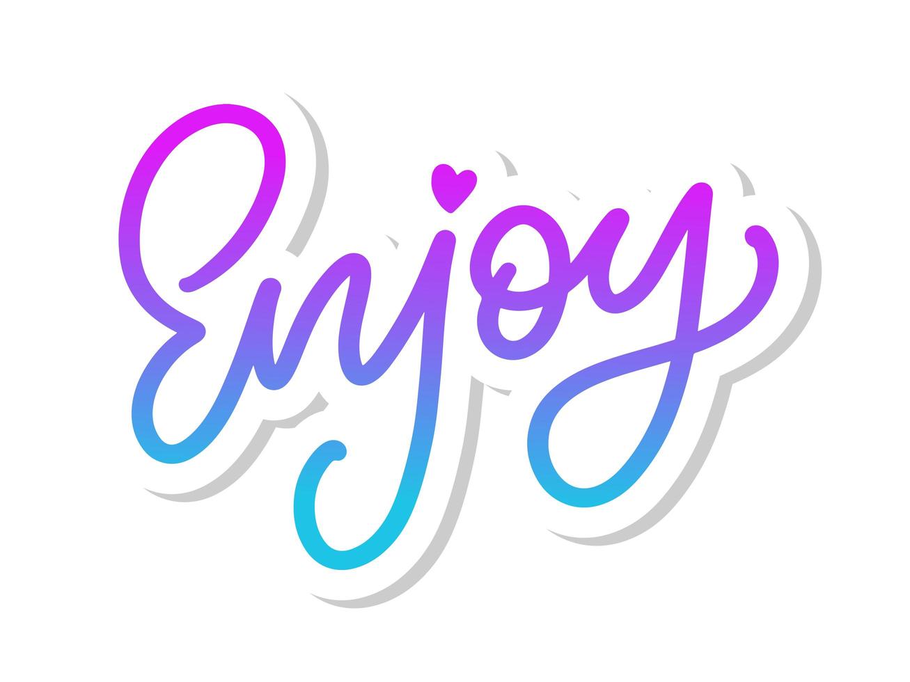 Enjoy slogan inscription. Greeting card with calligraphy. Hand drawn lettering design. Photo overlay. Typography for banner, poster or apparel design. Isolated vector element.