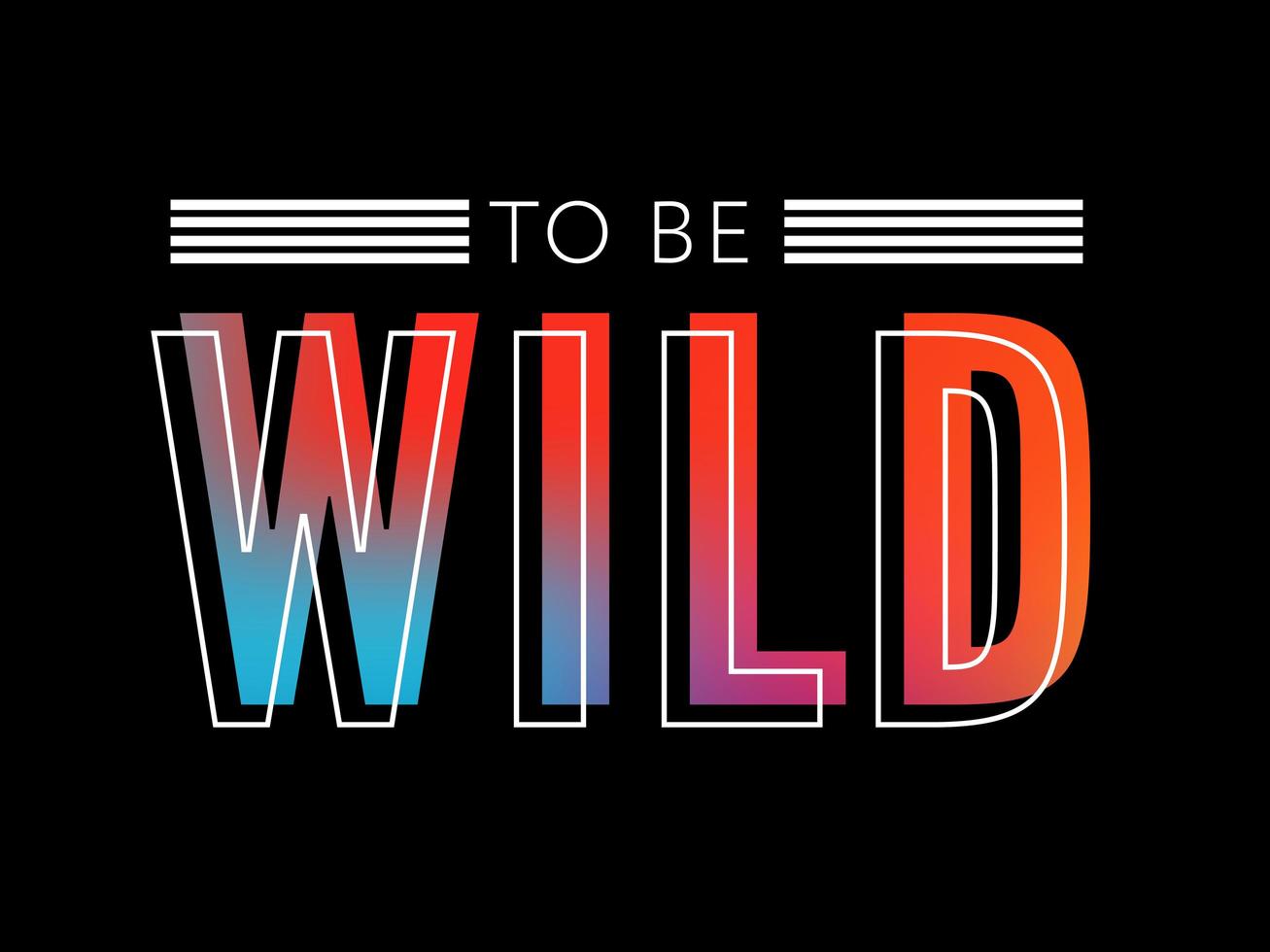 Born to be Wild t-shirt animal slogan fashion print on black background. Pattern with lettering and leopard effect for tshirt and apparel graphics, poster, print, postcard. vector