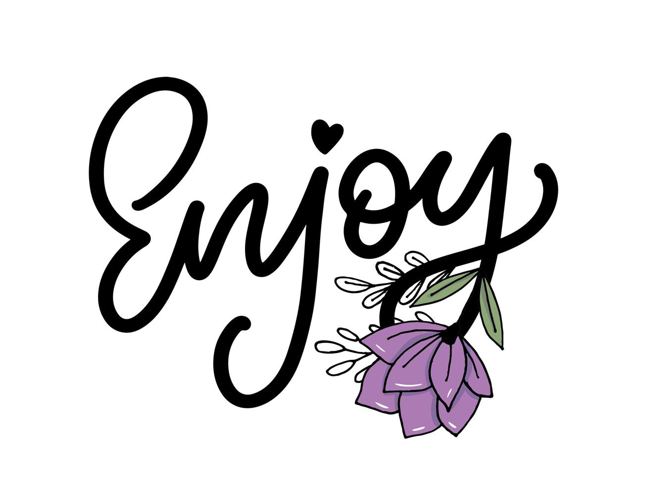 Enjoy slogan inscription. Greeting card with calligraphy. Hand drawn lettering design. Photo overlay. Typography for banner, poster or apparel design. Isolated vector element.