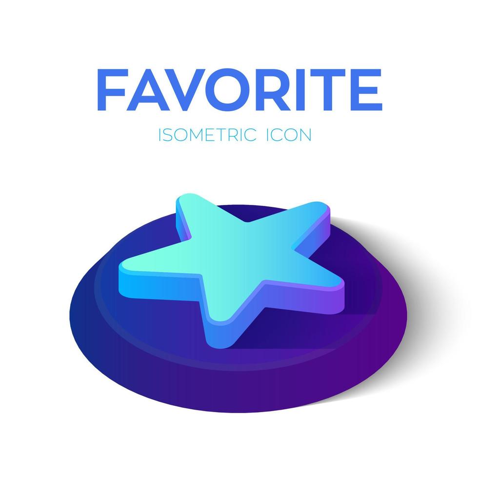 icono isométrico favorito. Signo favorito isométrico 3d. icono de estrella. creado para móvil, web, decoración, productos impresos, aplicación. perfecto para diseño web, banner y presentación. ilustración vectorial. vector