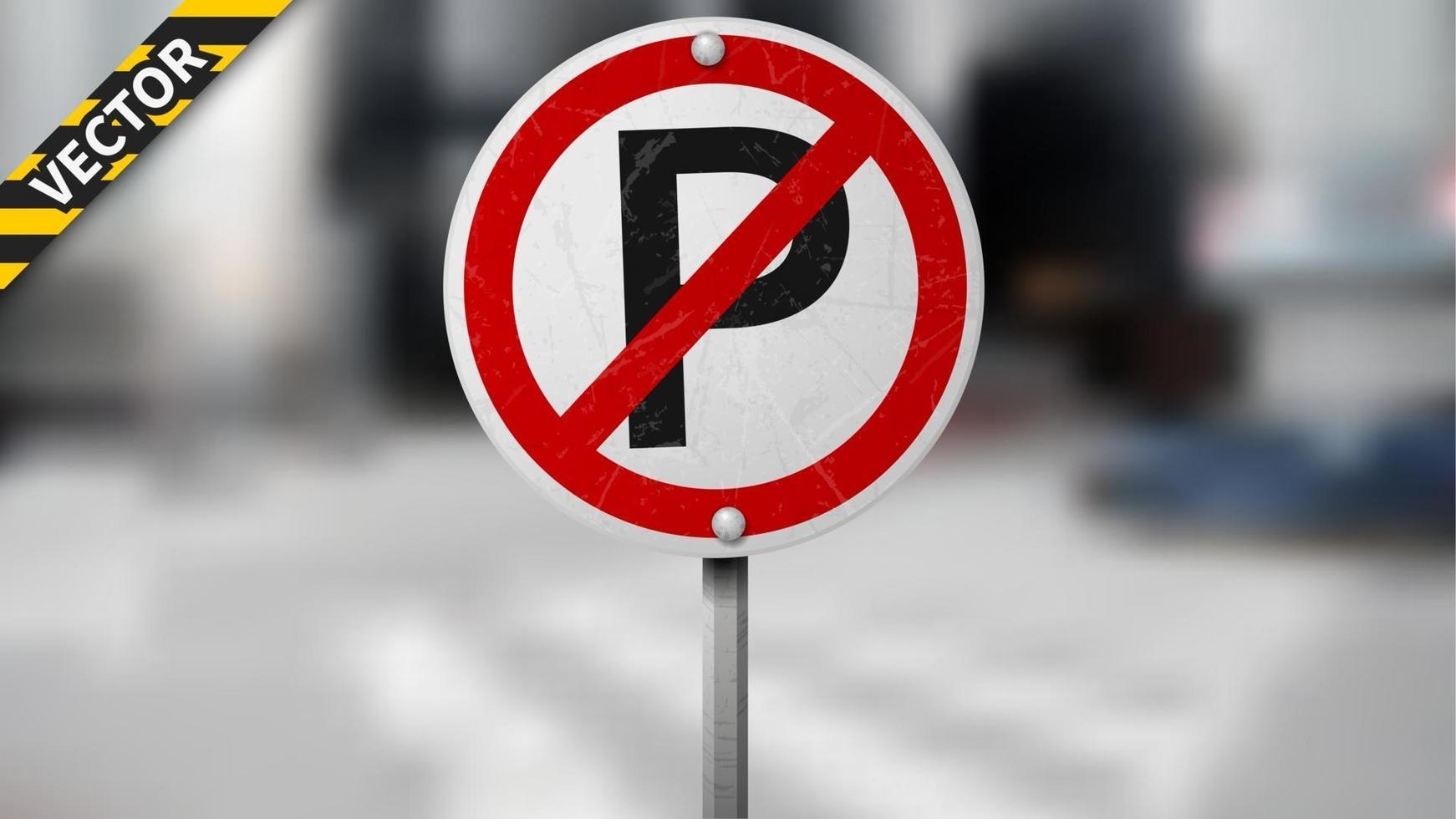No Parking traffic sign, road sign on blurred traffic background, isolated and easy to edit. Vector Illustration