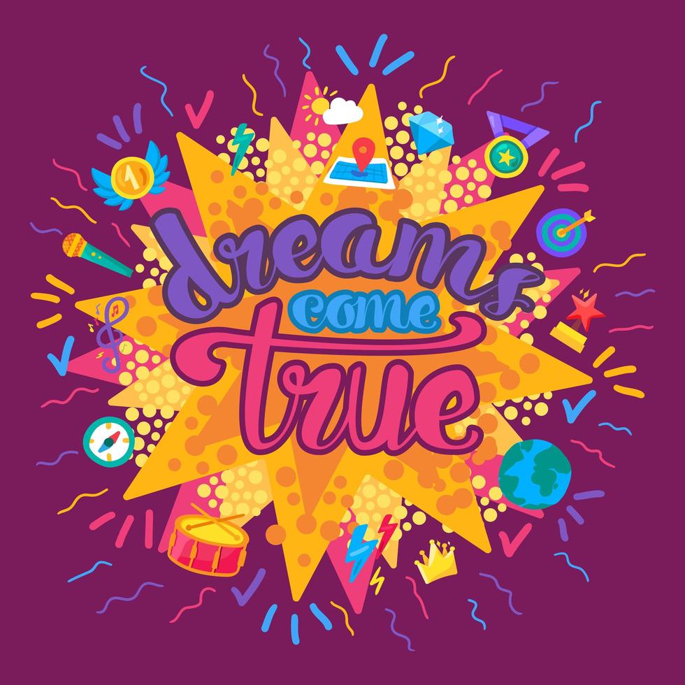 Dreams come true inspiration wisdom quote vector