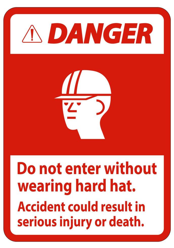 Warning Sign Do Not Enter Without Wearing Hard Hat, Accident Could Result In Serious Injury Or Death vector