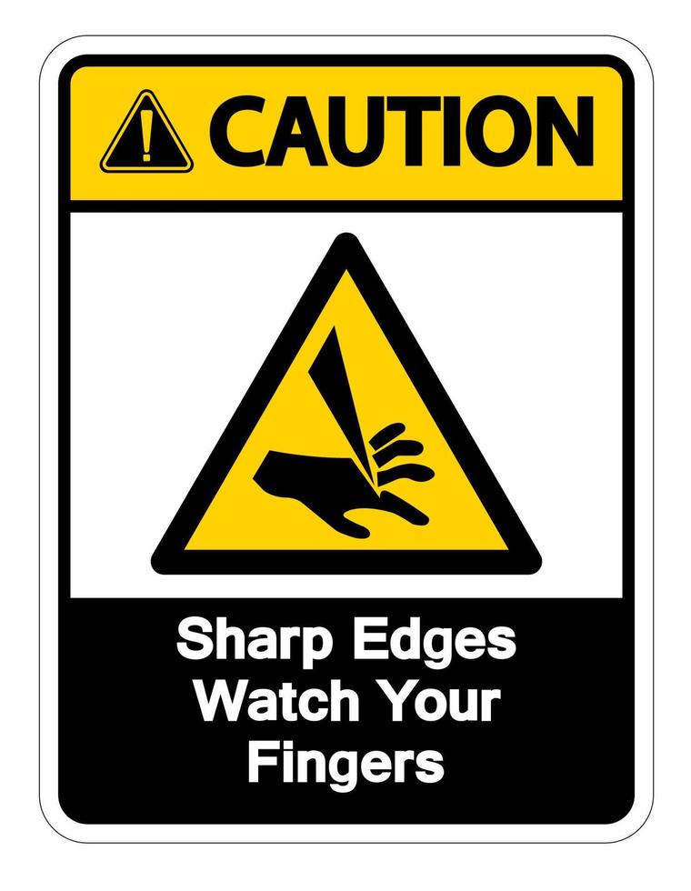 Caution Sharp Edges Watch Your Fingers Symbol Sign on white background vector