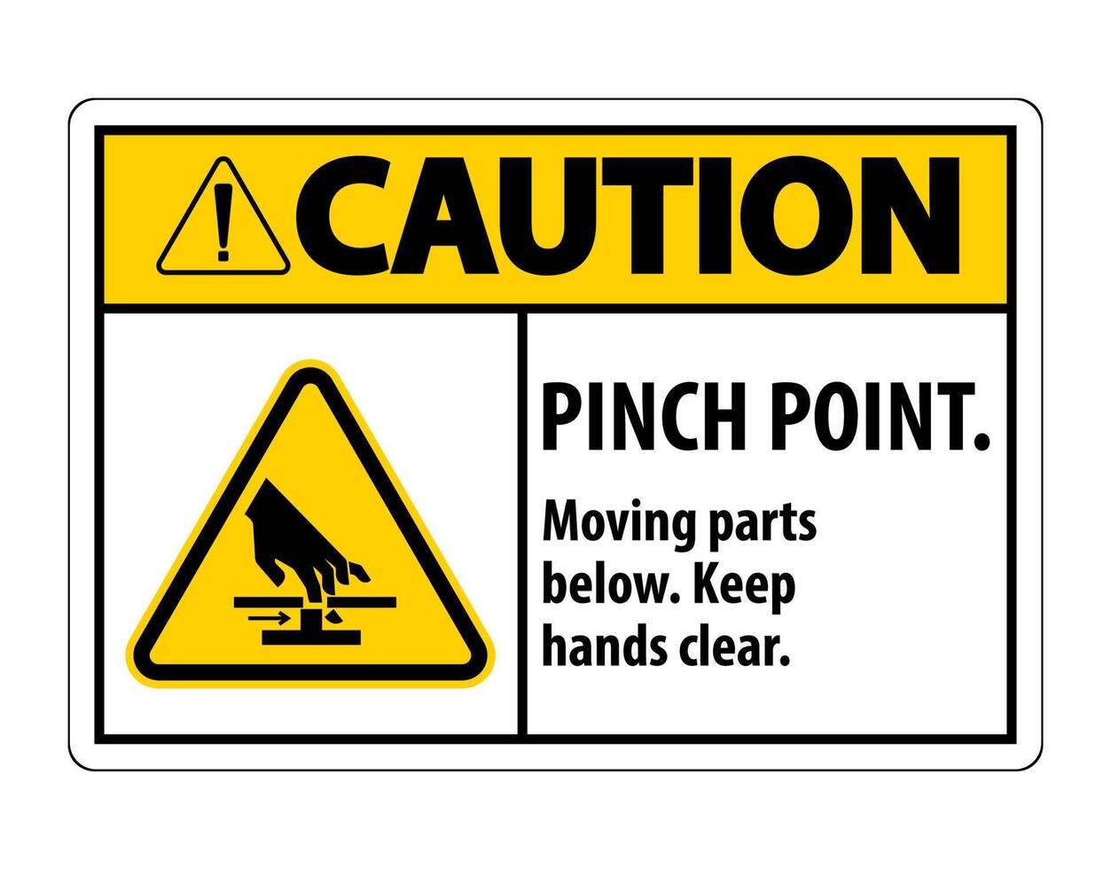 Caution Pinch Point, Moving Parts Below, Keep Hands Clear Symbol Sign Isolate on White Background,Vector Illustration EPS.10 vector