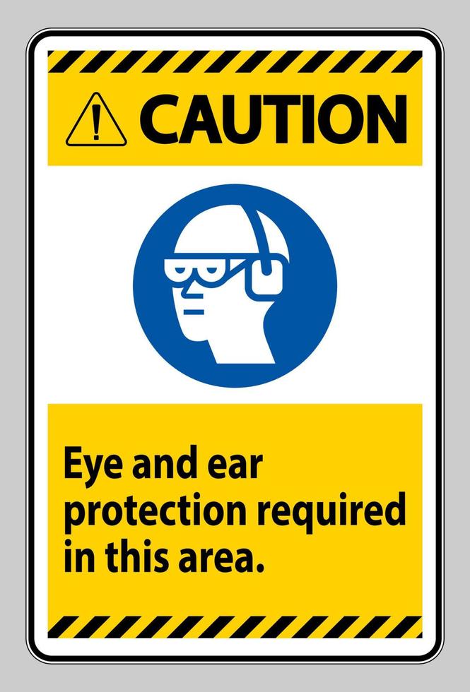 señal de precaución se requiere protección para los ojos y los oídos en esta área vector