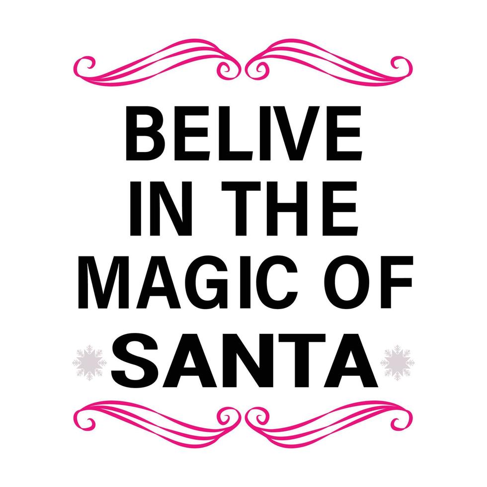 navidad, cree en la magia de santa navidad tipografía camiseta estampada vector gratis