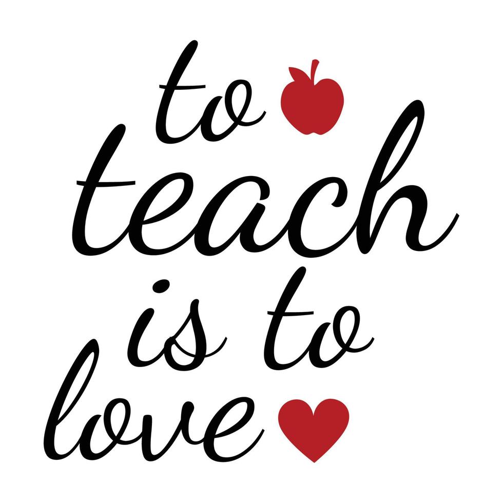 Teacher's day, to teach is to love  typography T-shirt print Free vector