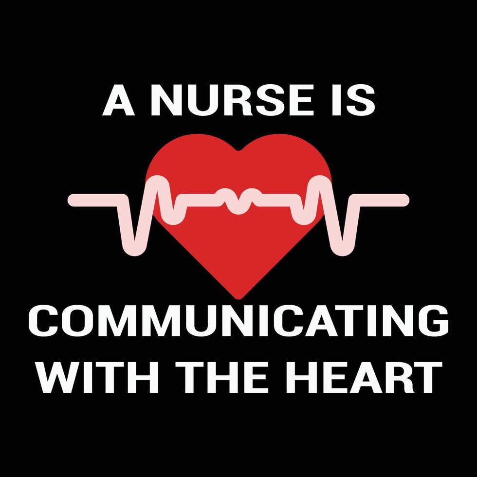 citas de la enfermera, una comunicación de la identificación de la enfermera con la impresión de la camiseta de la tipografía del corazón vector gratuito