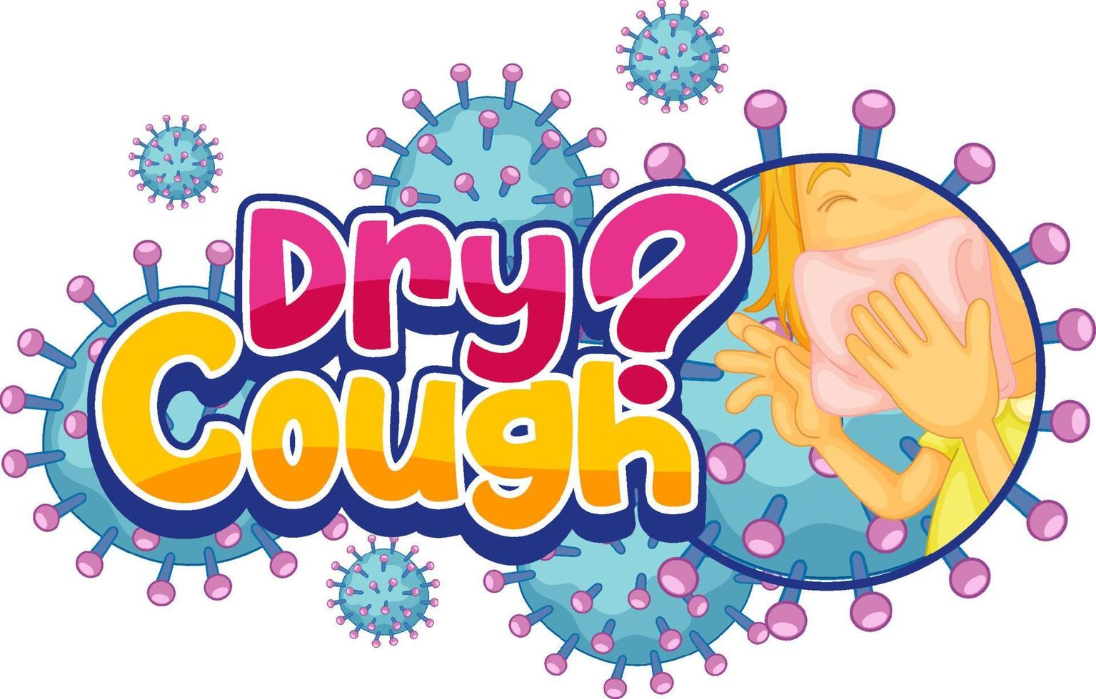 Dry Cough font design with covid19 icon isolated on white background vector