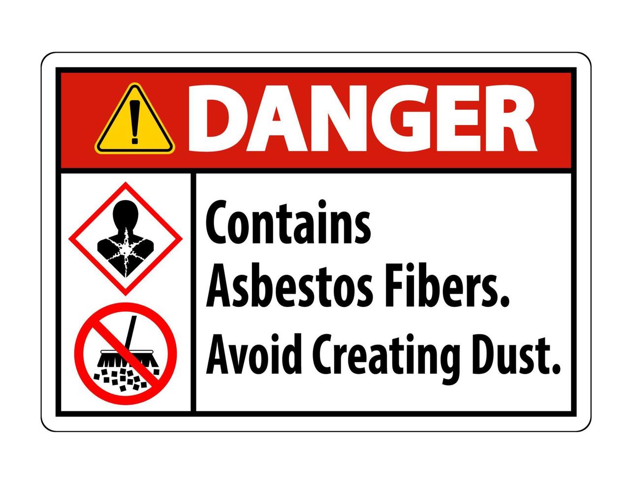 Danger Label Contains Asbestos Fibers,Avoid Creating Dust vector