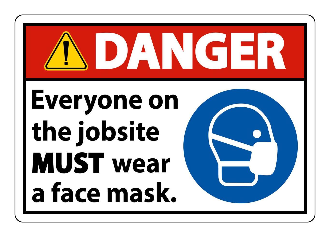 Danger Wear A Face Mask Sign Isolate On White Background vector