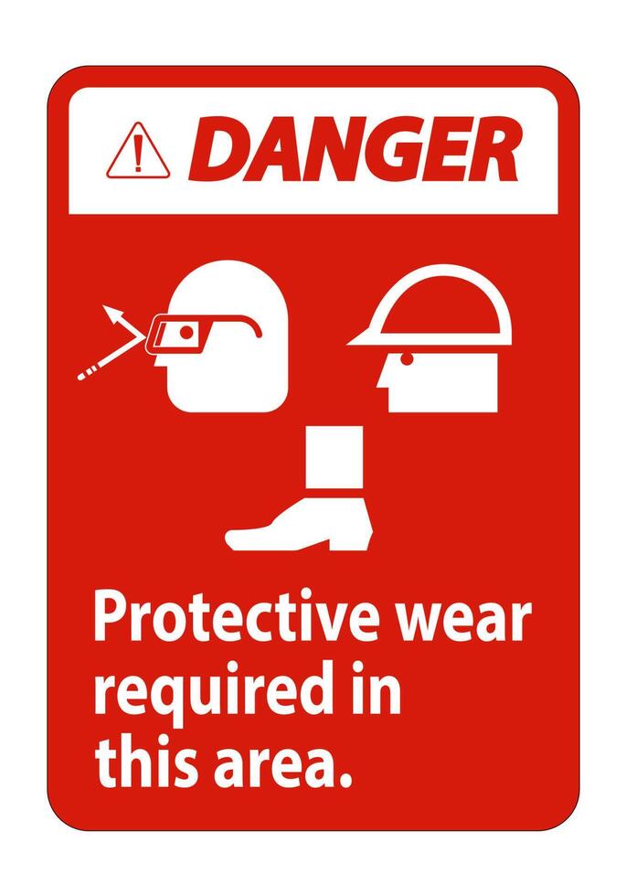 Danger Sign Protective Wear Is Required In This Area.With Goggles, Hard Hat, And Boots Symbols on white background vector