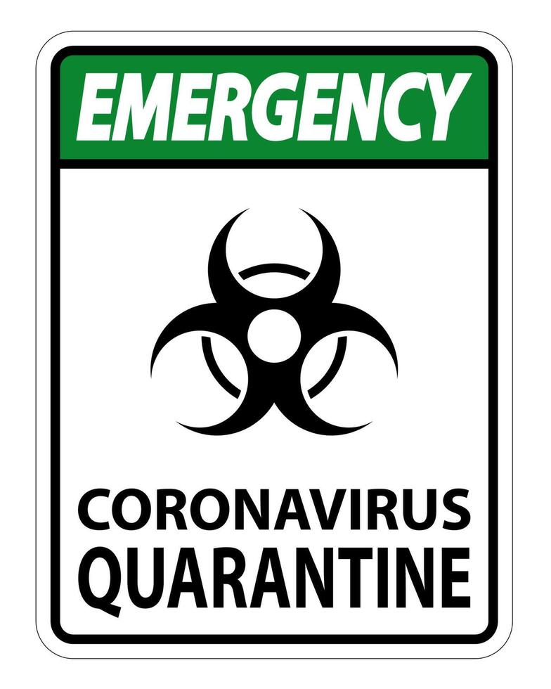 Signo de cuarentena de coronavirus de emergencia aislado sobre fondo blanco, ilustración vectorial eps.10 vector