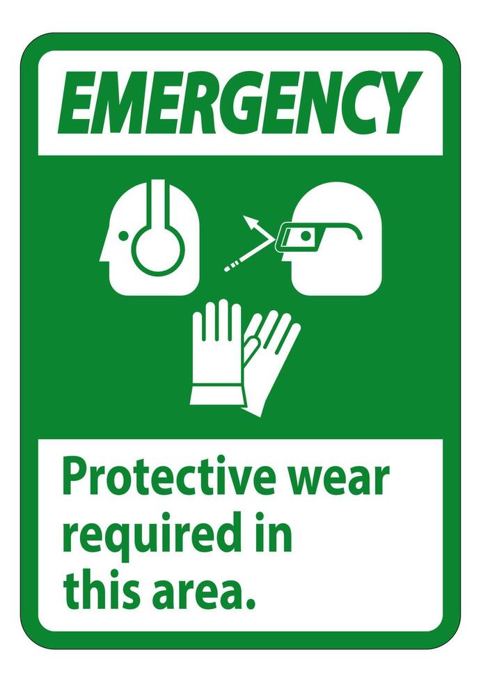 Emergency Sign Wear Protective Equipment In This Area With PPE Symbols vector