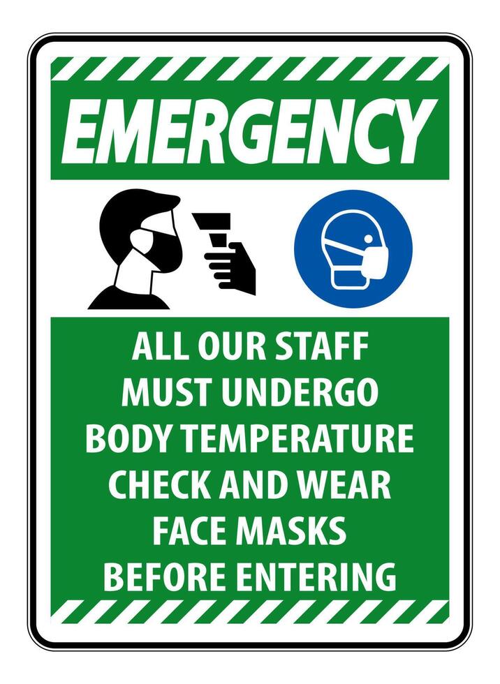 Emergency Staff Must Undergo Temperature Check Sign on white background vector