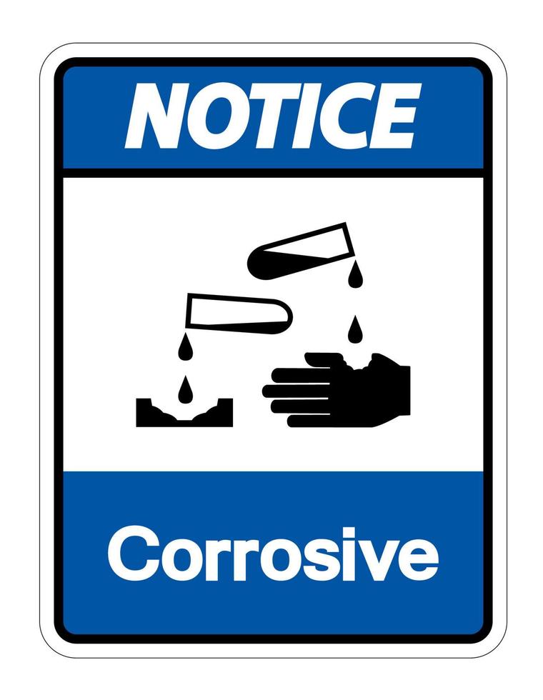 Notice Corrosive Symbol Sign vector