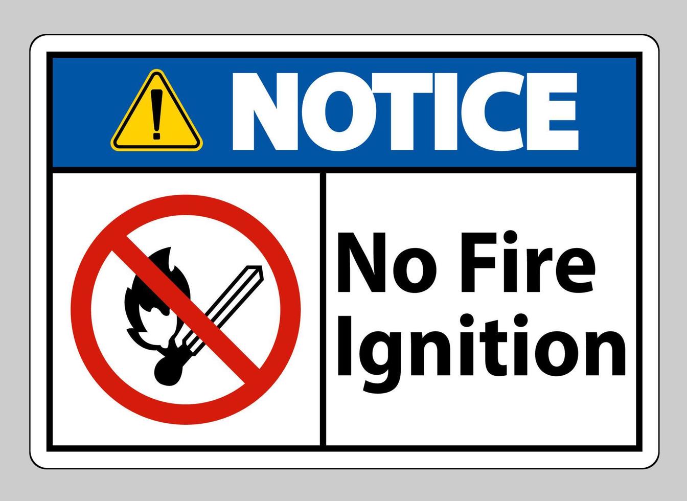 Notice No Fire Ignition Symbol Sign On White Background vector