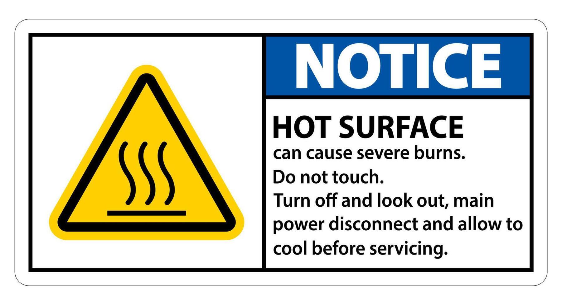 Notice Hot surface sign on white background vector
