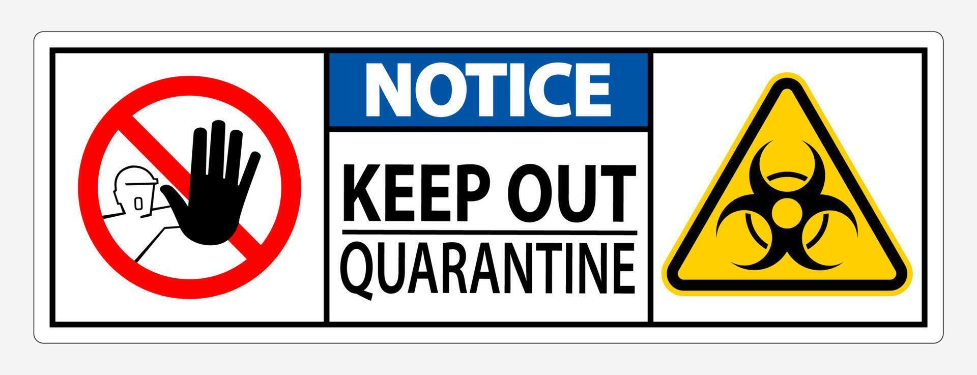 Keep Out Quarantine Sign Isolated On White Background,Vector Illustration EPS.10 vector